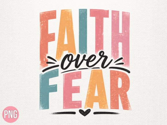 Faith over Fear Retro Christian PNG T-Shirt Designs