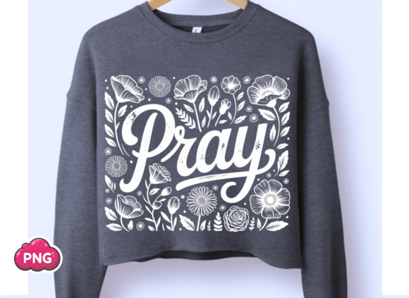 Floral Pray, Faith Christian Bible Verse T-Shirt Designs