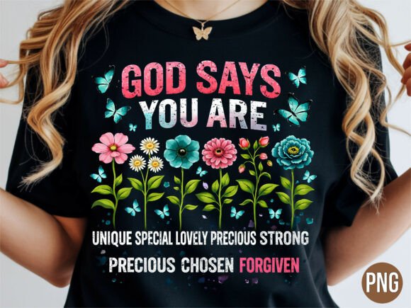 God Says You Are Floral Christian PNG