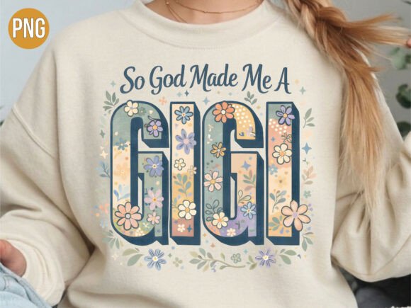 So God Made Me a Gigi Christian PNG T-Shirt Designs