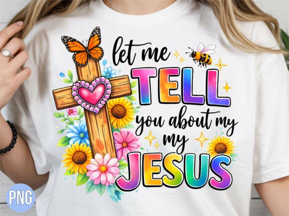 Tell About My Jesus Christian Cross PNG for T-Shirt Designs